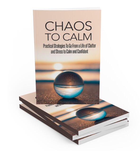 eCover representing Chaos To Calm eBooks & Reports with Master Resell Rights