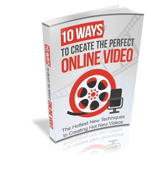 eCover representing 10 Ways to Create The Perfect Online Video eBooks & Reports with Master Resell Rights