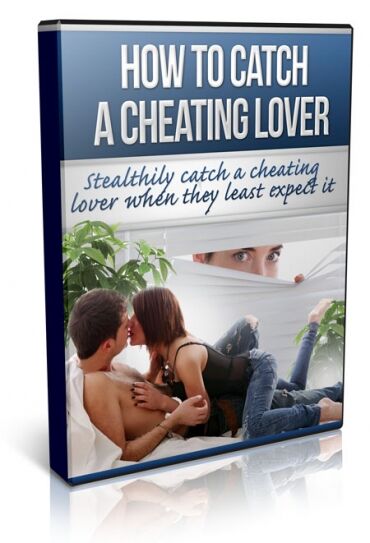 eCover representing How To Catch A Cheating Lover eBooks & Reports with Master Resell Rights