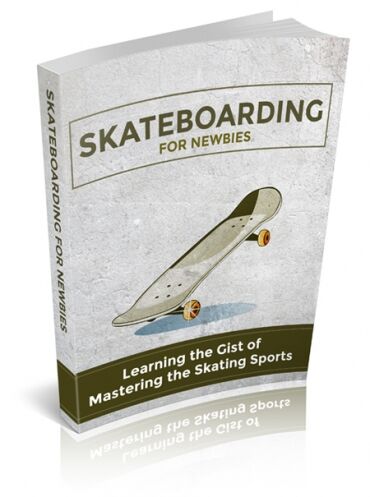 eCover representing Skateboarding For Newbies eBooks & Reports with Master Resell Rights